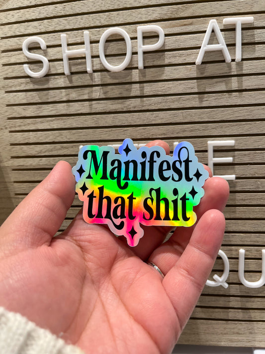 Sticker Manifest That S**t Holographic